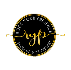 Rock Your Presence LLC.